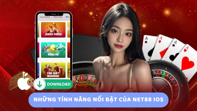 Những tính năng nổi bật của Net88 iOS