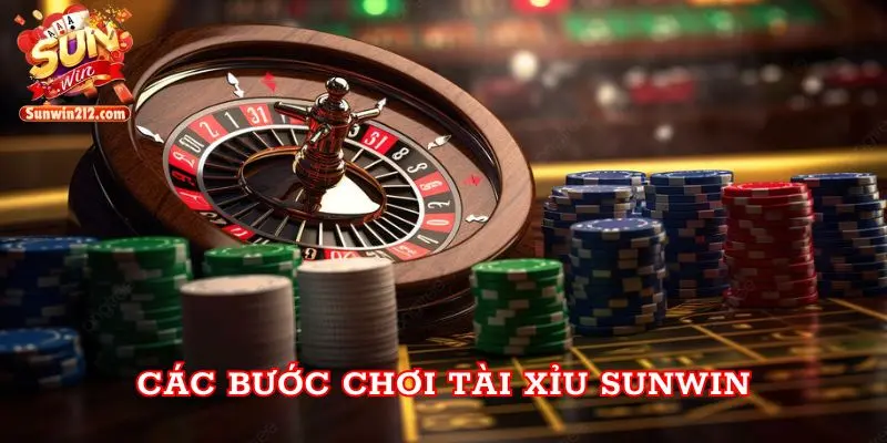 Các bước chơi Tài Xỉu Sunwin