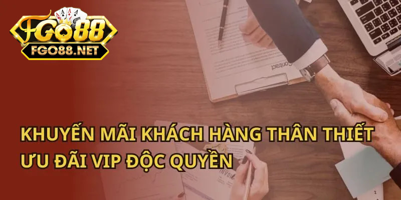 Khuyến mãi VIP chỉ dành cho thành viên trung thành